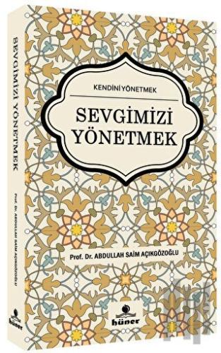 Sevgimizi Yönetmek | Kitap Ambarı
