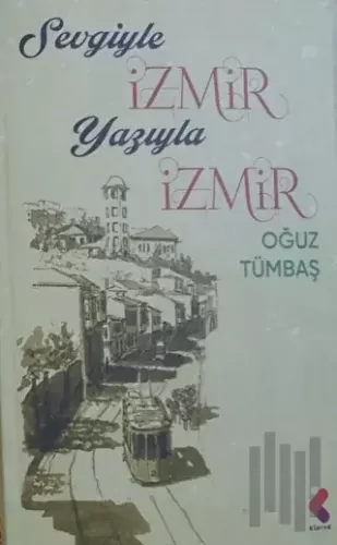 Sevgiyle İzmir Yazıyla İzmir