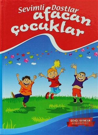 Sevimli Dostlar Afacan Çocuklar (Ciltli)