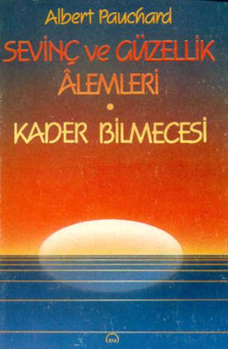 Sevinç ve Güzellik Alemleri