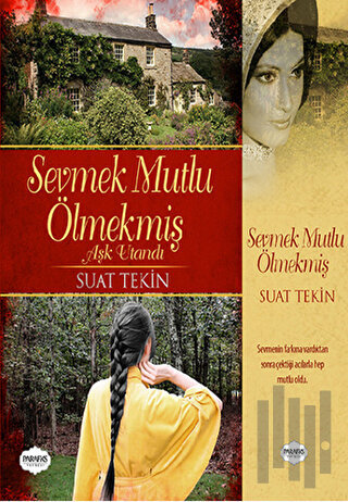 Sevmek Mutlu Ölmekmiş | Kitap Ambarı