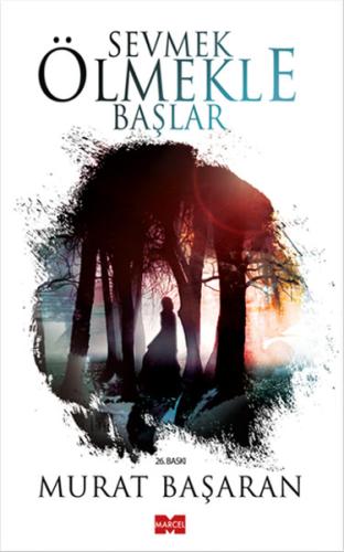 Sevmek Ölmekle Başlar | Kitap Ambarı