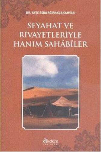 Seyahat ve Rivayetleriyle Hanım Sahabiler