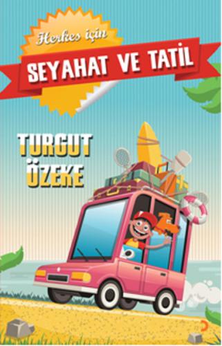 Herkes İçin Seyahat ve Tatil | Kitap Ambarı