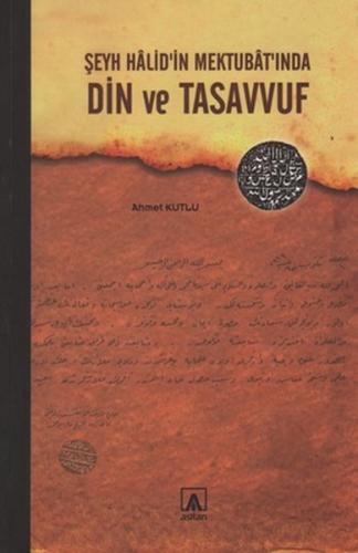 Şeyh Halid'in Mektubat'ında Din ve Tasavvuf
