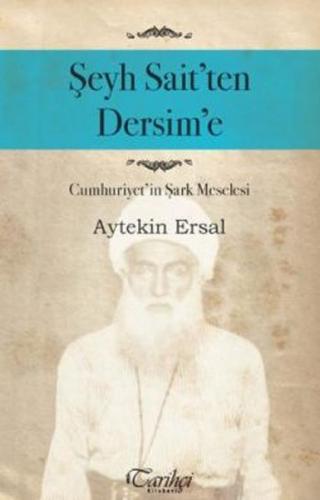 Şeyh Sait'ten Dersim'e
