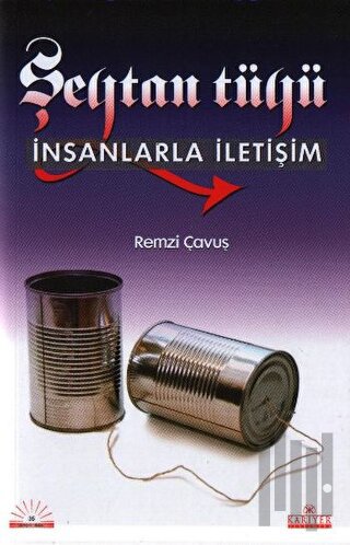 Şeytan Tüyü İnsanlarla İletişim