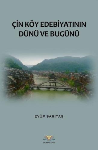 Çin Köy Edebiyatının Dünü ve Bugünü | Kitap Ambarı