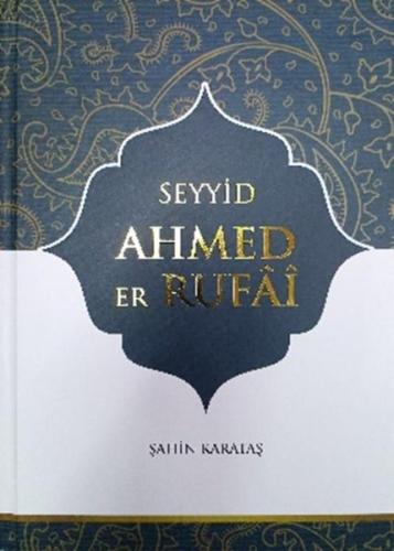 Seyyid Ahmed er Rufai (Ciltli)