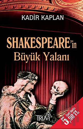 Shakespeare’in Büyük Yalanı