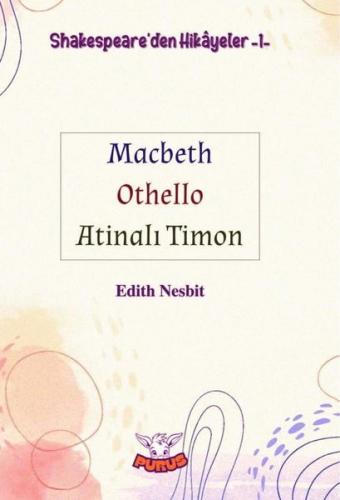 Shakespeare'den Hikayeler 1 - Macbeth Othello Atinalı Timon | Kitap Am