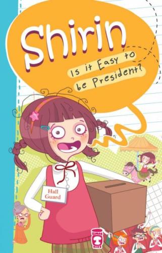 Shirin Is It Easy To Be President? | Kitap Ambarı