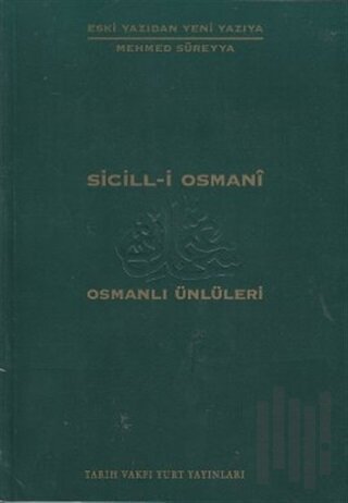 Sicill-i Osmani Osmanlı Ünlüleri 1 A-At