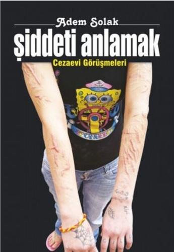 Şiddeti Anlamak-Cezaevi Görüşmeleri