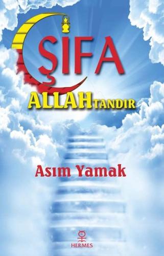 Şifa Allah'tandır | Kitap Ambarı