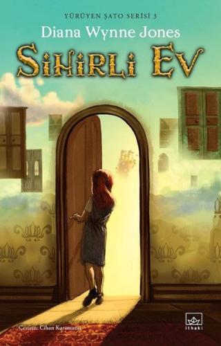 Sihirli Ev - Yürüyen Şato Serisi 3 (Ciltli) | Kitap Ambarı