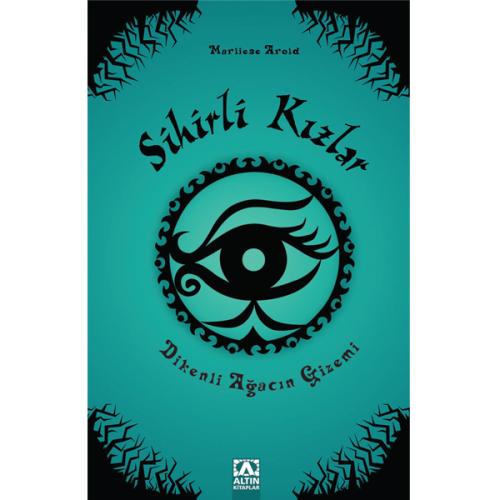 Sihirli Kızlar 3 - Dikenli Ağacın Gizemi