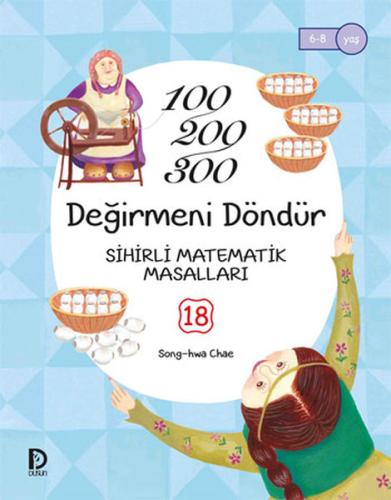 Sihirli Matamatik Masalları 18 - Değirmeni Döndür