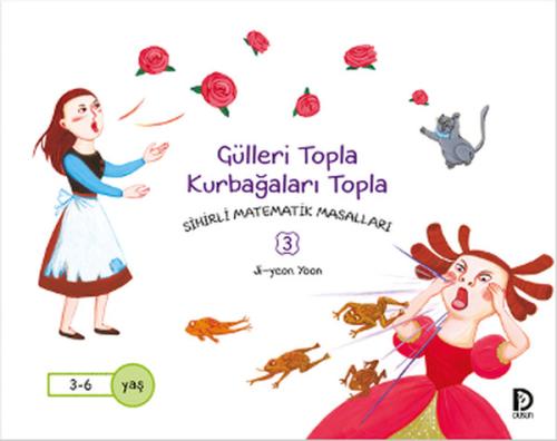 Sihirli Matematik Masalları 3 - Gülleri Topla Kurbağaları Topla