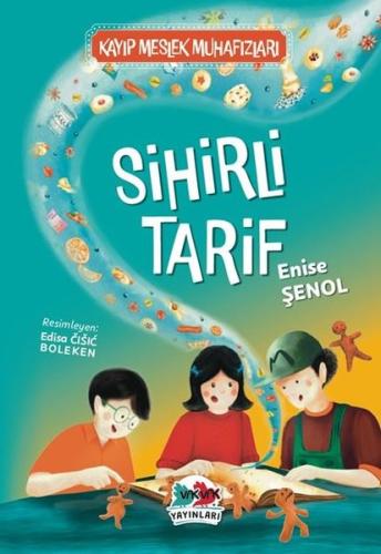 Sihirli Tarif - Kayıp Meslek Muhafızları