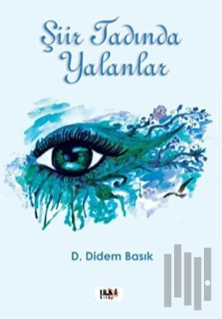 Şiir Tadında Yalanlar