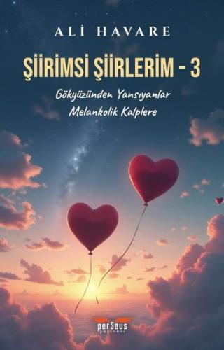 Şiirimsi Şiirlerim 3 | Kitap Ambarı