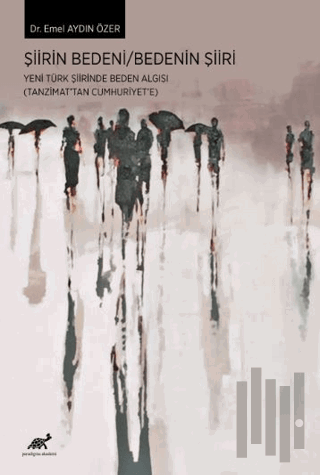Şiirin Bedeni / Bedenin Şiiri