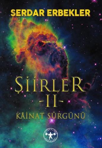 Şiirler 2 Kâinat Sürgünü | Kitap Ambarı