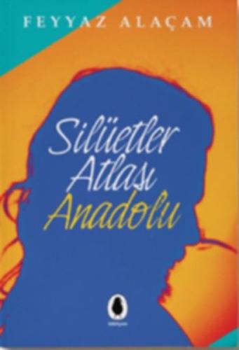 Silüetler Atlası Anadolu