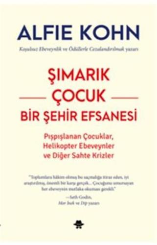 Şımarık Çocuk Bir Şehir Efsanesi