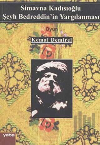 Simavna Kadısıoğlu Şeyh Bedreddin'in Yargılanması