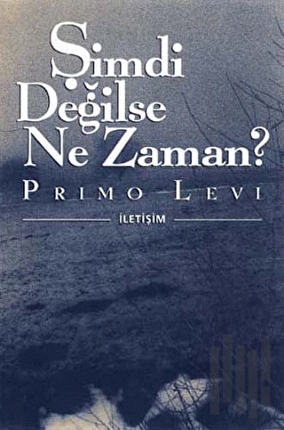 Şimdi Değilse Ne Zaman?