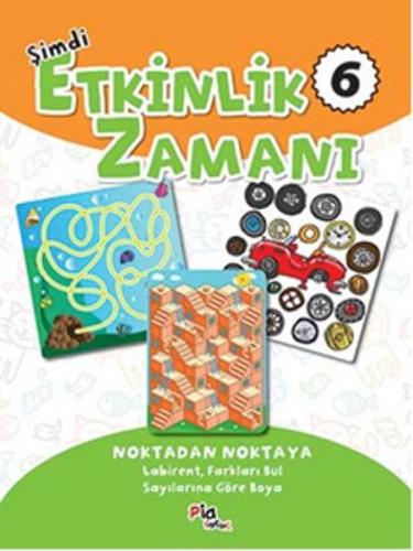 Şimdi Etkinlik Zamanı 6 : Noktadan Noktaya | Kitap Ambarı