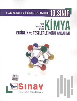 Sınav 10. Sınıf Kimya Etkinlik ve Testlerle Konu Anlatımlı