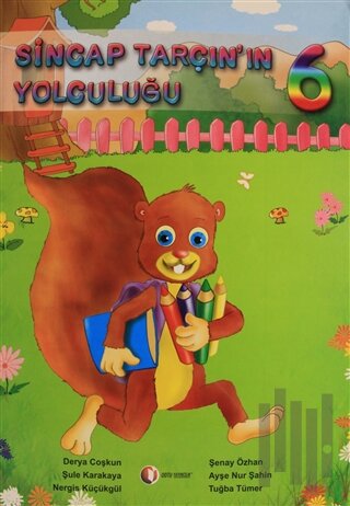Sincap Tarçın’ın Yolculuğu 6