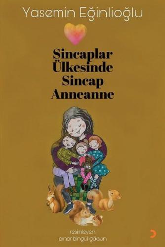 Sincaplar Ülkesinde Sincap Anneanne | Kitap Ambarı