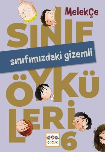 Sınıfımızdaki Gizemli - Sınıf Öyküleri 6 | Kitap Ambarı