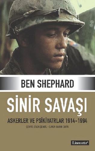 Sinir Savaşı (Askerler ve Psikiyatrlar 1914-1994) (Ciltli)