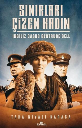 Sınırları Çizen Kadın - İngiliz Casus Gertrude Bell | Kitap Ambarı