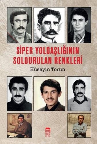 Siper Yoldaşlığının Soldurulan Renkleri