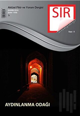 Sır Aktüel Fikir ve Yorum Dergisi Sayı: 5 Kasım 2016