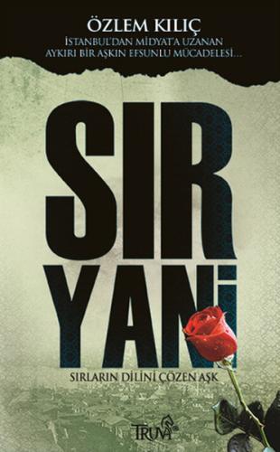 Sır Yani "Sırların Dilini Çözen Aşk"