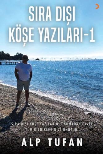 Sıra Dışı Köşe Yazıları 1 | Kitap Ambarı
