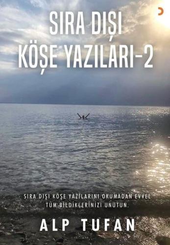 Sıra Dışı Köşe Yazıları 2 | Kitap Ambarı