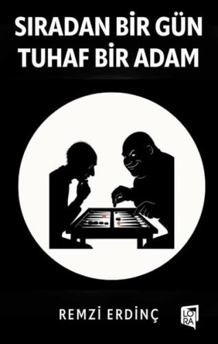 Sıradan Bir Gün Tuhaf Bir Adam