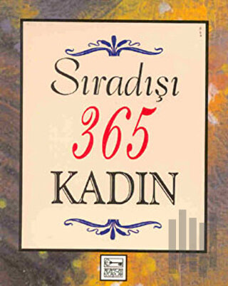 Sıradışı 365 Kadın