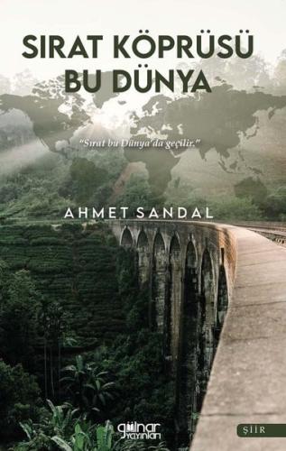 Sırat Köprüsü Bu Dünya