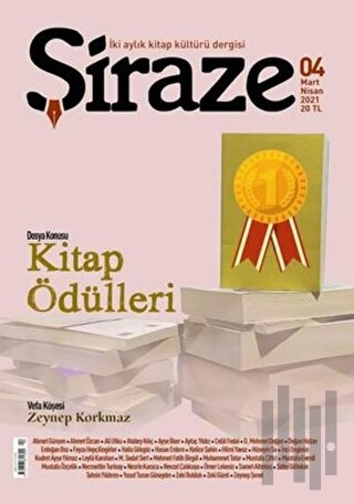 Şiraze İki Aylık Kitap Kültürü Dergisi Sayı: 04 Mart-Nisan 2021