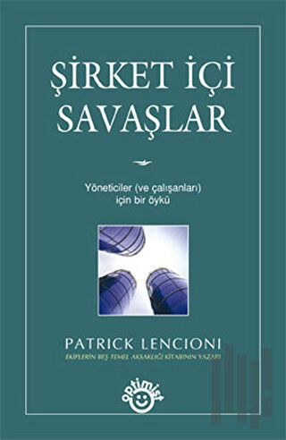 Şirket İçi Savaşlar