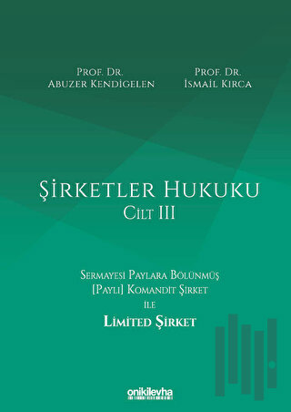 Şirketler Hukuku - Cilt III (Ciltli)
